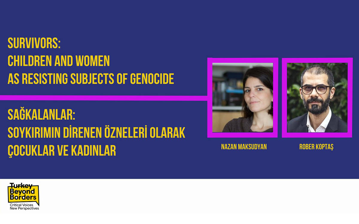 Nazan Maksudyan & Rober Koptaş | Sağkalanlar: Soykırımın Direnen Özneleri Olarak Çocuklar ve Kadınlar