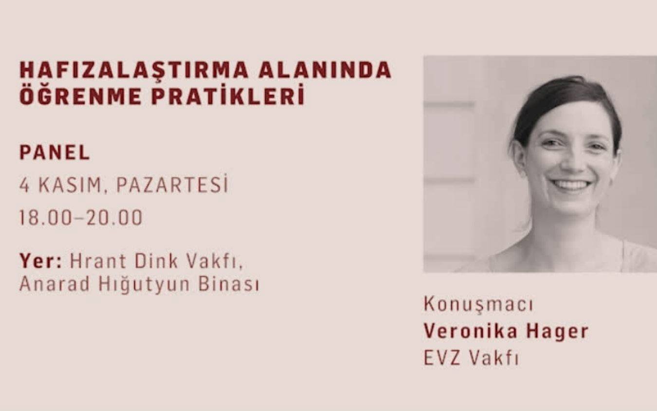 Hrant Dink Vakfı’ndan Hafızalaştırma ve Öğrenme Pratikleri paneli