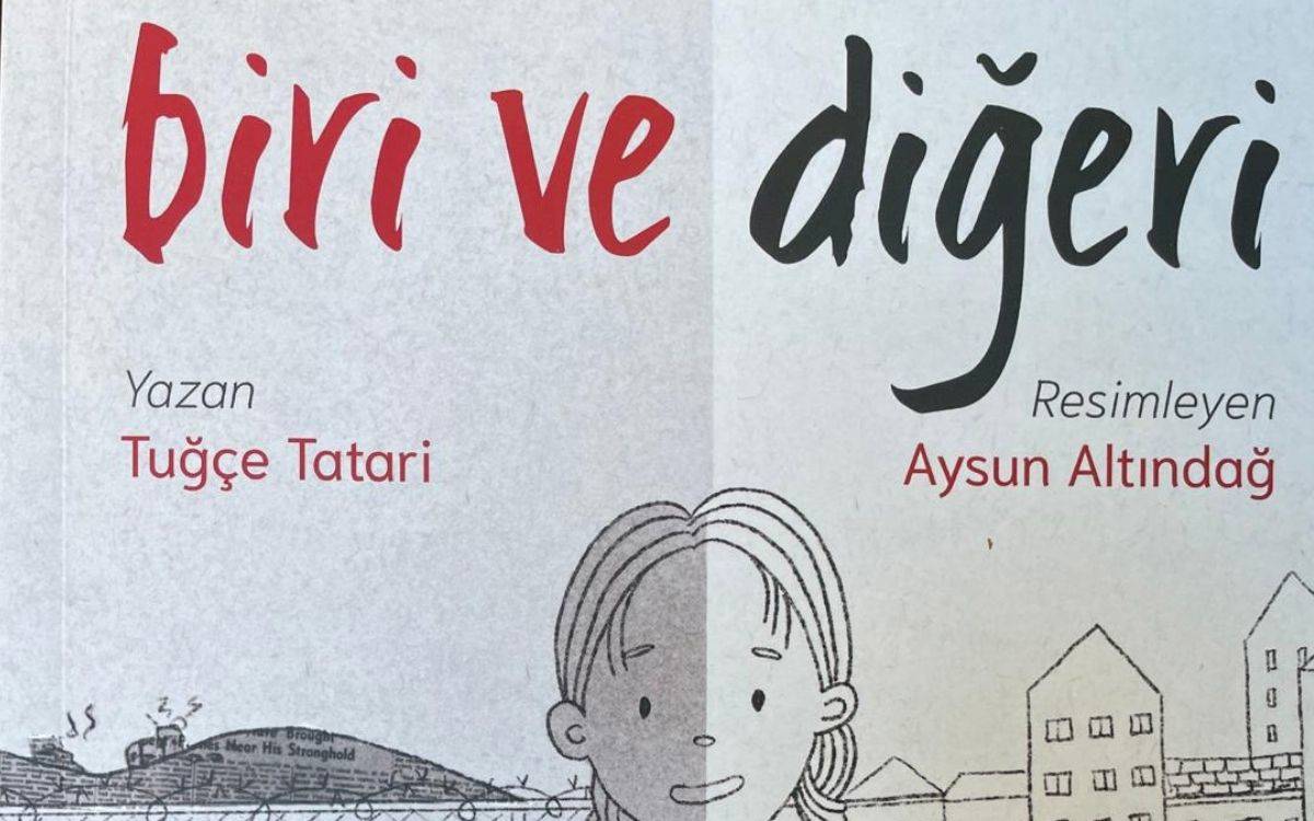 Gazeteci Tuğçe Tatari’den çocuk kitabı: biri ve diğeri