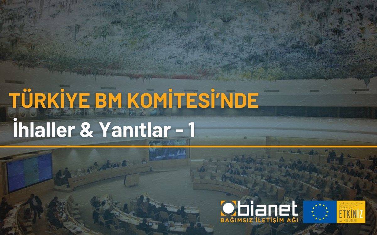 Türkiye’nin “insan hakları karnesi” BM İnsan Hakları Komitesi’nde tartışılacak