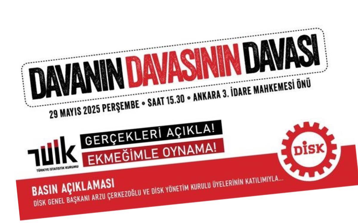 DİSK'in mahkeme kararını yerine getirmeyen TÜİK'e açtığı dava başlıyor