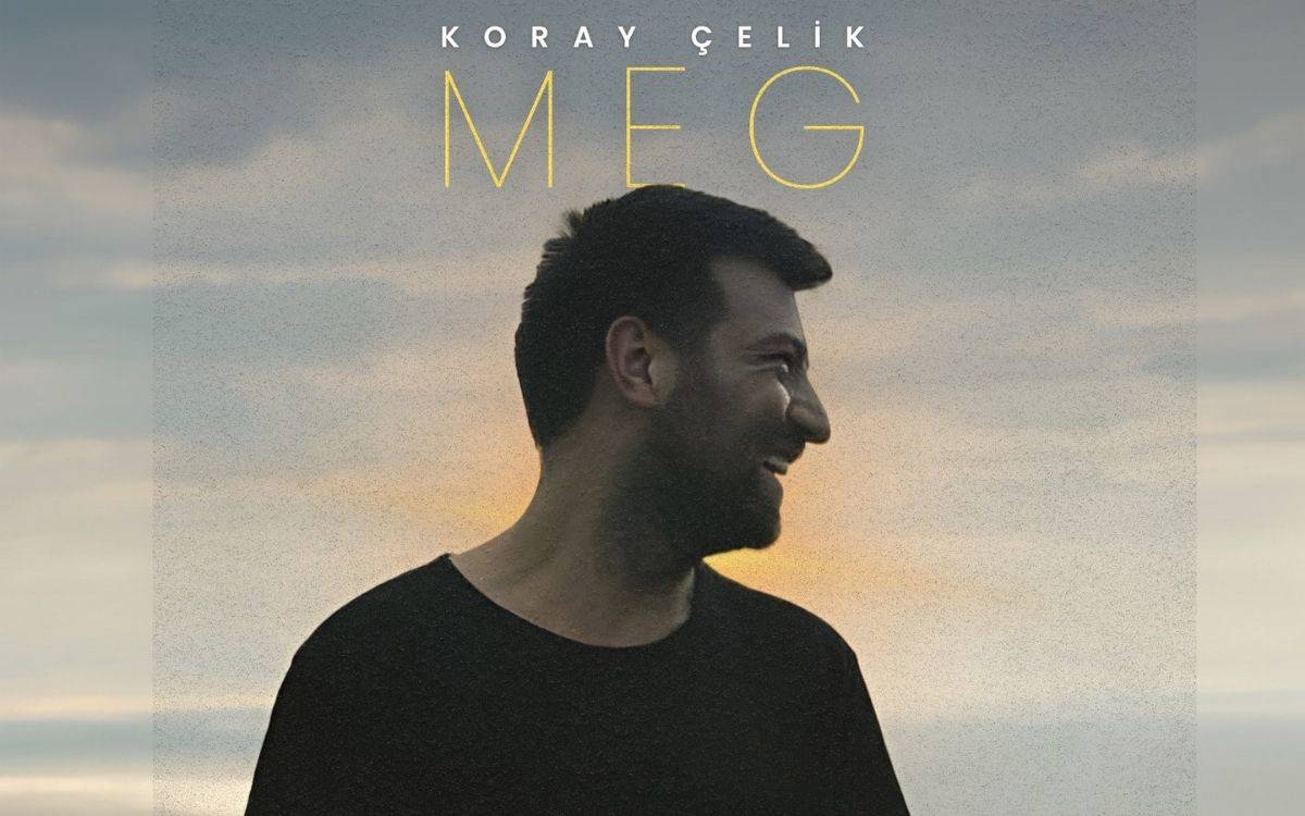 Koray Çelik’ten Hemşince şarkı: Meg