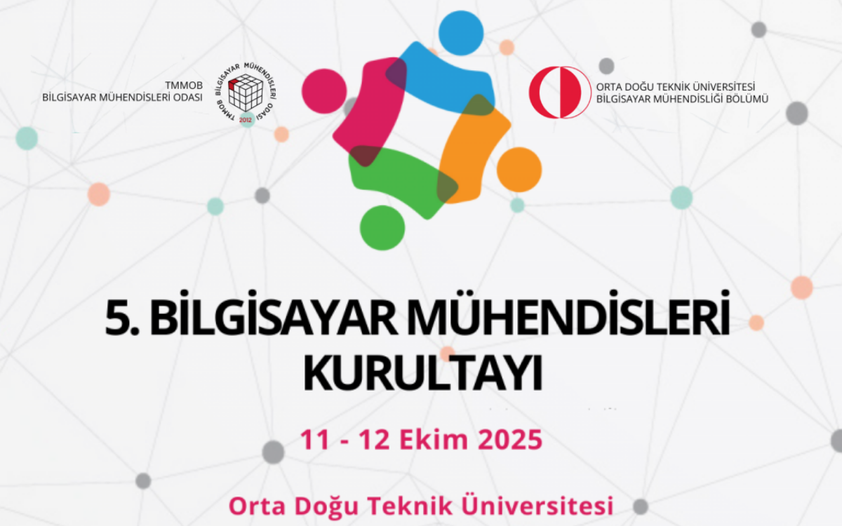 5. Bilgisayar Mühendisleri Kurultayı 11-12 Ekim’de ODTÜ’de düzenlenecek