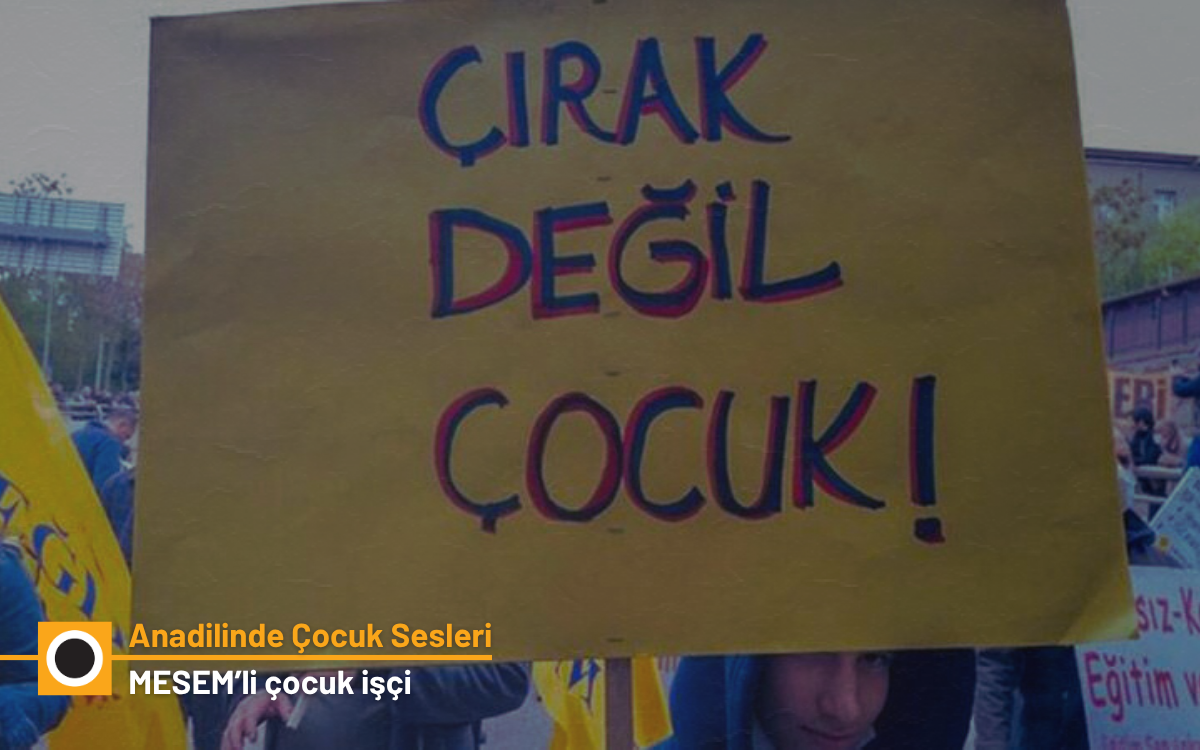 "Siz bu yazıyı Çocuk Hakları Günü’nde okurken, ben bir günümü 200 TL’ye satmış olacağım"