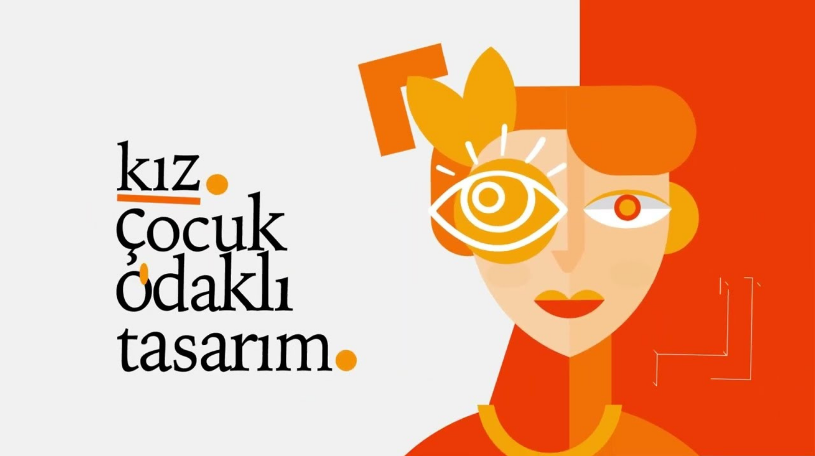 "Kız Çocuk Odaklı Tasarımda Temel İlke ve Yaklaşımlar" rehberi yayında