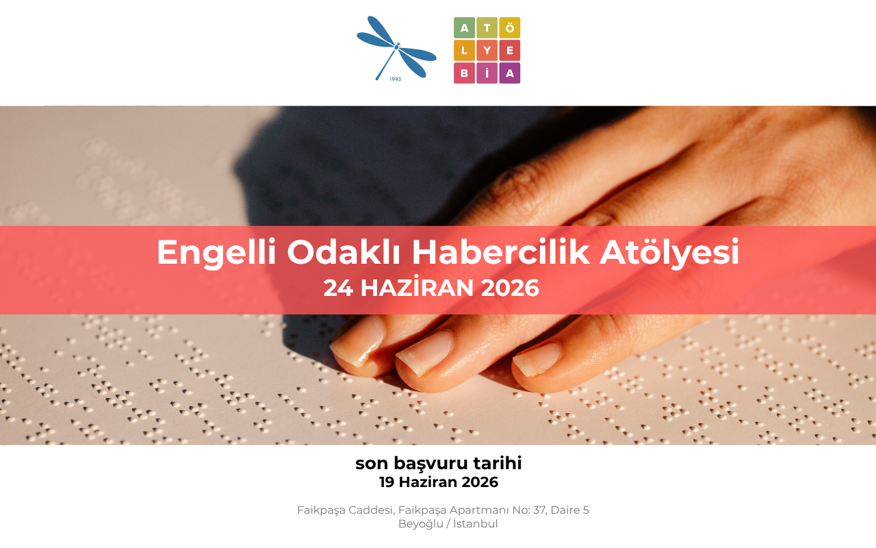 Atölye BİA'dan Engelli Odaklı Habercilik Atölyesi'ne çağrı