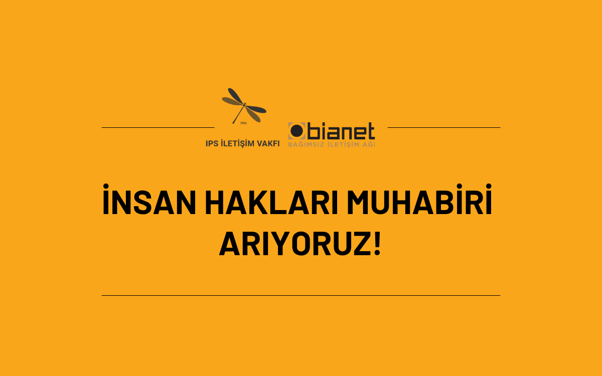 bianet, İnsan Hakları Muhabiri arıyor