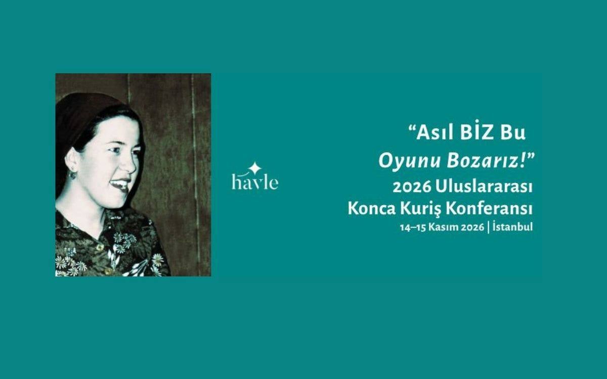 Havle Kadın Derneği’nden Konca Kuriş Konferansı’na çağrı
