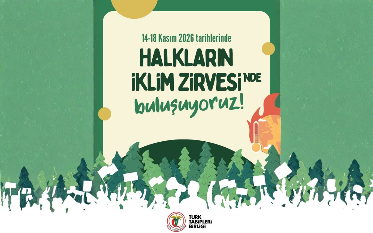 TTB’den ‘Halkların İklim Zirvesi’ çağrısı: İklim krizi halk sağlığını tehdit ediyor