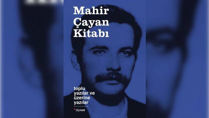 Mahir Çayan’ı anlatan kitap hakkında toplatılma kararı
