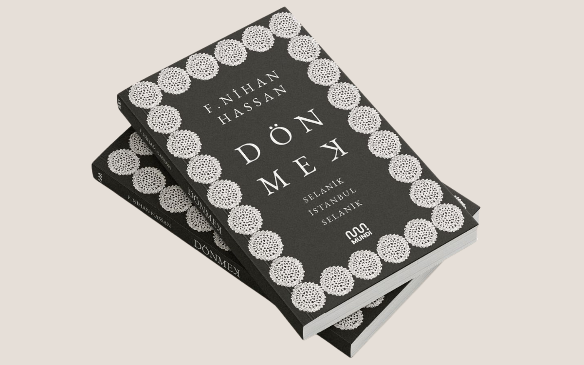 “Dönmek: Selanik-İstanbul-Selanik” üzerine