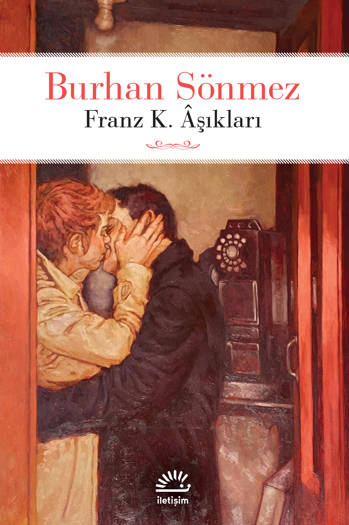 Franz K. Âşıkları - Burhan Sönmez