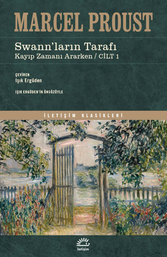 Swann'ların Tarafı Kayıp Zamanı Ararken (Cilt 1) - Marcel Proust (Çev. Işık Ergüden)