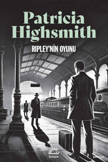 Ripley'nin Oyunu - Patricia Highsmith (Çev. Armağan İlkin) (268 sayfa)