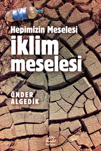 Hepimizin Meselesi-İklim Meselesi - Önder Algedik (239 sayfa)