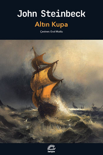 Altın Kupa - John Steinbeck (Çev. Erol Mutlu) (234 sayfa)