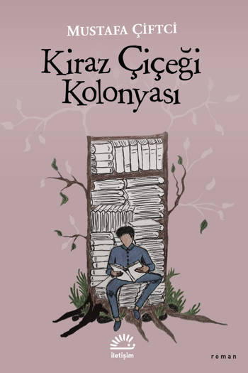 Kiraz Çiçeği Kolonyası - Mustafa Çiftci (187 sayfa)