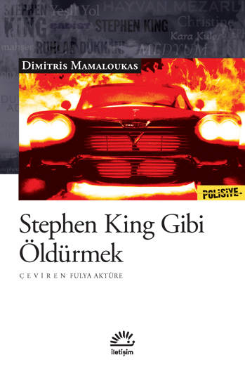 Stephen King Gibi Öldürmek - Dimitris Mamaloukas (Çev. Fulya Aktüre) (292 sayfa)