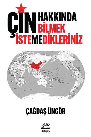 Çin-Hakkında Bilmek İstemedikleriniz - Çağdaş Üngör (176 sayfa)