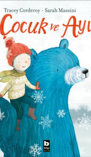 Çocuk ve Ayı - Tracey Corderoy (Çevirmen Yasemin Yener) (Resimleyen Sarah Massini) (Sayfa 32) (5+)