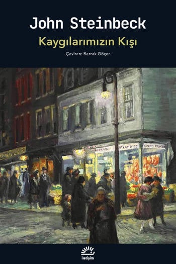 Kaygılarımızın Kışı - John Steinbeck (Çev. Berrak Göçer) (321 sayfa)