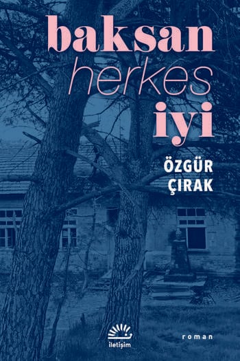 Baksan Herkes İyi - Özgür Çırak (142 sayfa)