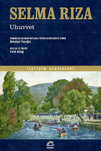 Uhuvvet - Selma Rıza (402 sayfa)