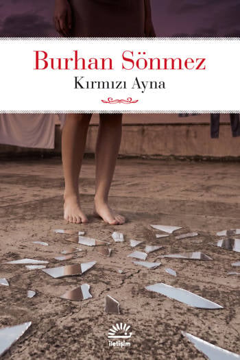 Kırmızı Ayna - Burhan Sönmez (180 sayfa)