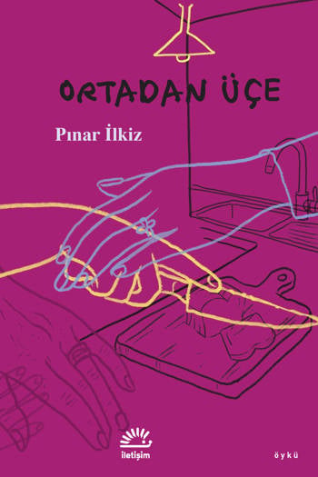 Ortadan Üçe - Pınar İlkiz (128 sayfa)