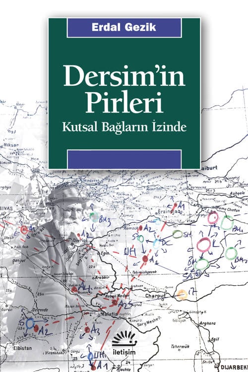 Dersim'in Pirleri-Kutsal Bağların İzinde - Erdal Gezik (365 sayfa)
