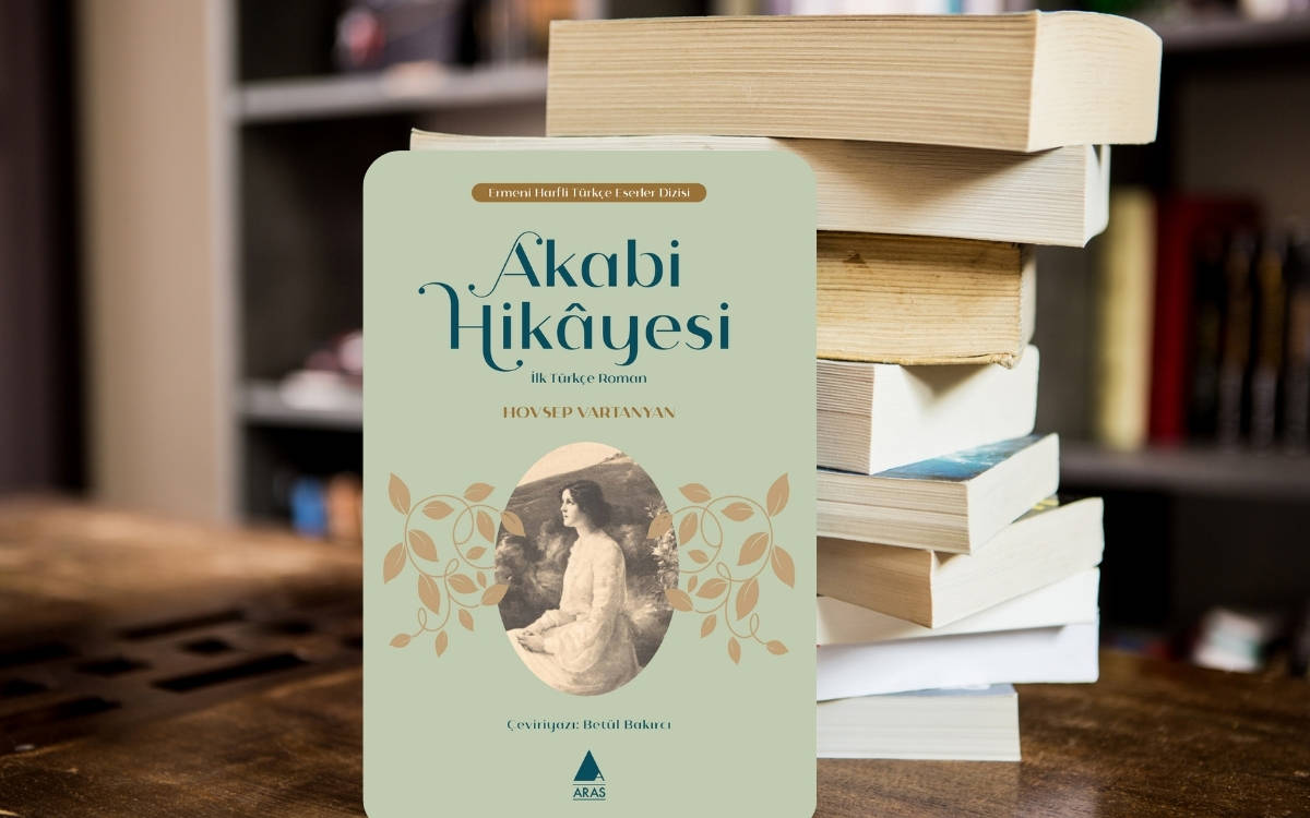 Ermeni harfli Türkçe roman ‘Akabi Hikâyesi’ raflarda