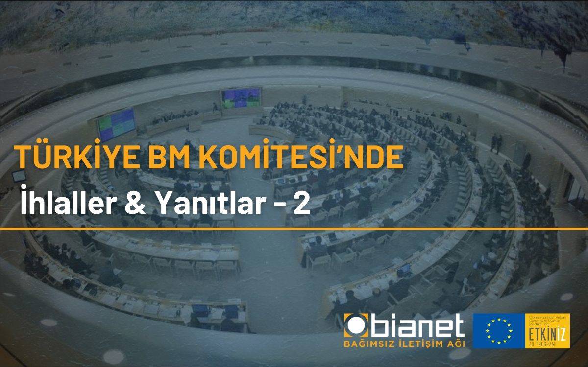 bianet’ten BM Komitesi’ne gölge rapor: İfade özgürlüğüne sistematik müdahale