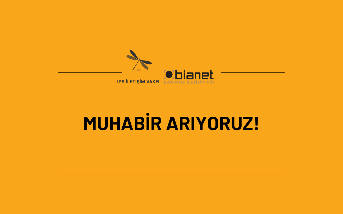 IPS İletişim Vakfı/bianet, Muhabir arıyor