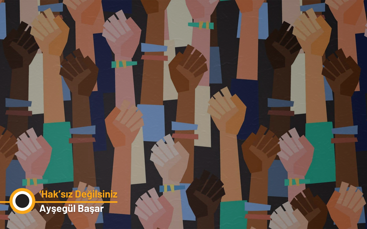 Hak mücadelesi geleceğinin temel dayanakları: Karanlık ile direniş aynı anda var olabilir mi?