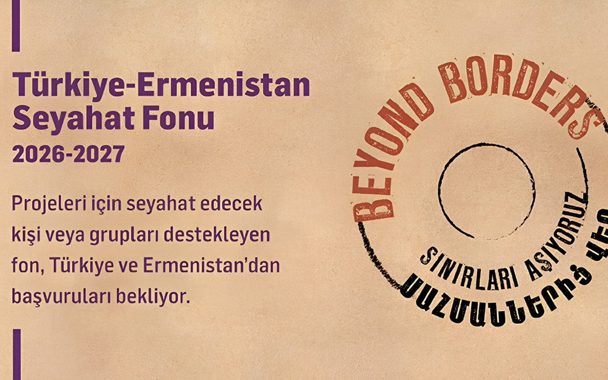 Türkiye-Ermenistan arasında seyahate destek: Son başvuru 30 Eylül