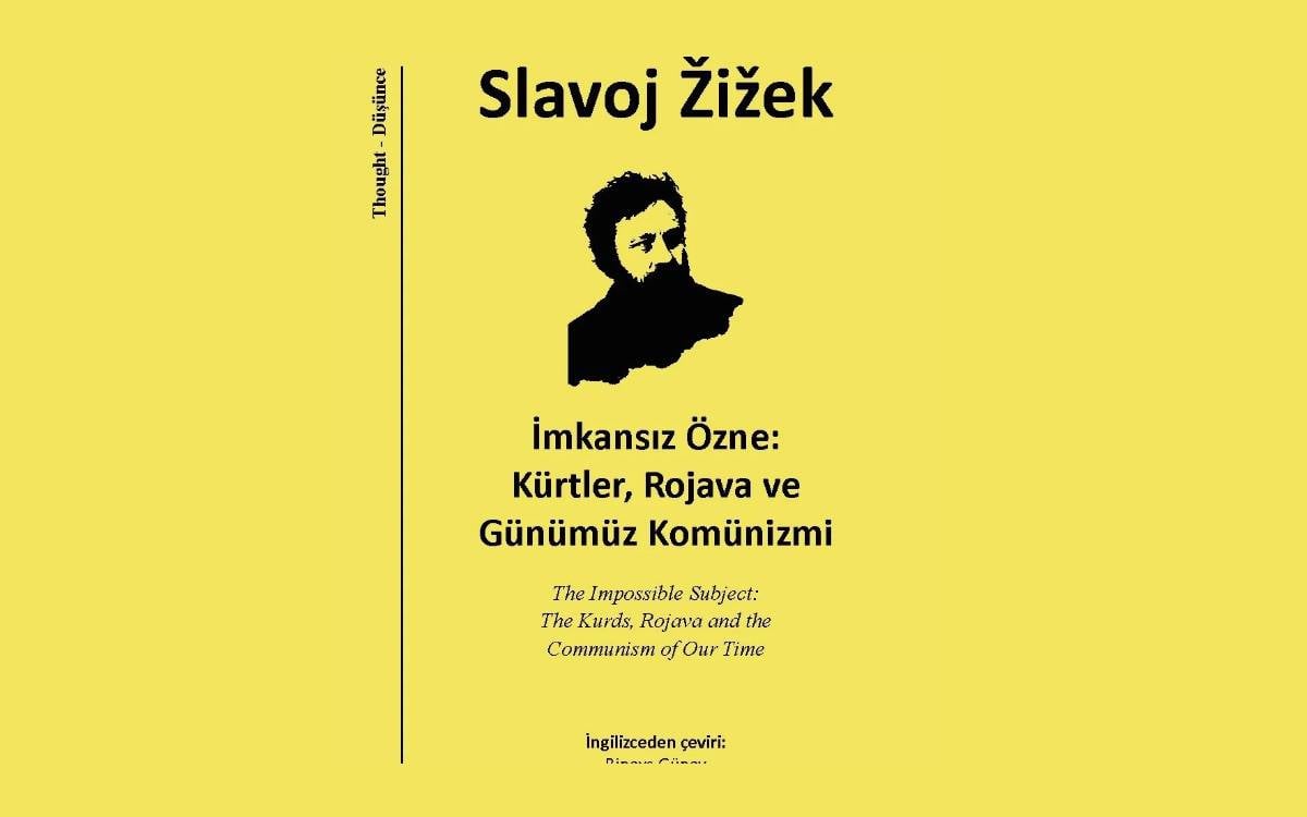 Žižek’in “İmkansız Özne: Kürtler, Rojava ve Günümüz Komünizmi” isimli kitabı okurla buluştu