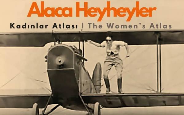 Alaca Heyheyler'den yeni sergi: Kadınlar Atlası