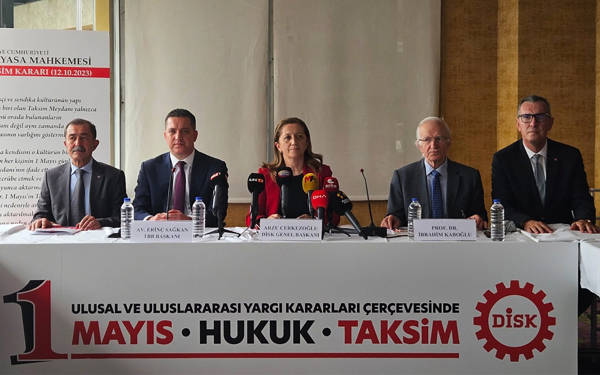 DİSK: Taksim 1 Mayıs alanıdır ve bu artık hukuksal bir hakikattir