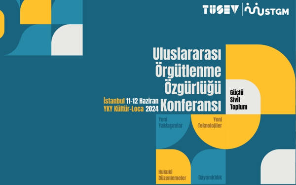 Uluslararası Örgütlenme Özgürlüğü Konferansı İstanbul'da düzenlenecek