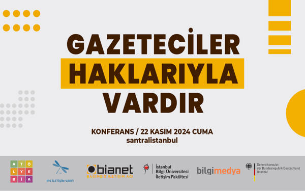 IPS İletişim Vakfı/bianet’ten konferans: Gazeteciler Haklarıyla Vardır