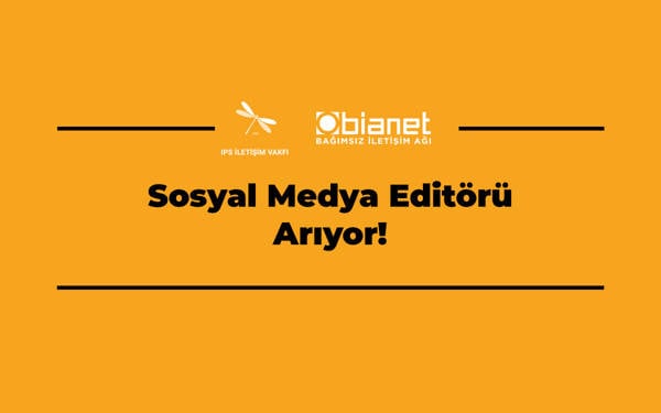 IPS İletişim Vakfı/bianet, Sosyal Medya Editörü arıyor