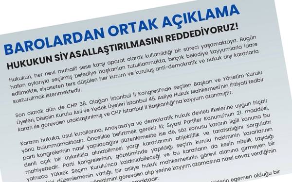 54 Barodan ortak açıklama: "Hukukun siyasallaştırılmasını reddediyoruz!"