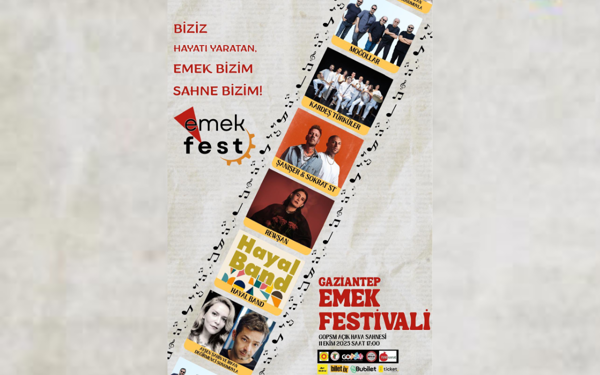 BİRTEK-SEN'den Antep’te 'Emek Festivali': Hayatı yaratan biziz, emek bizim, sahne bizim