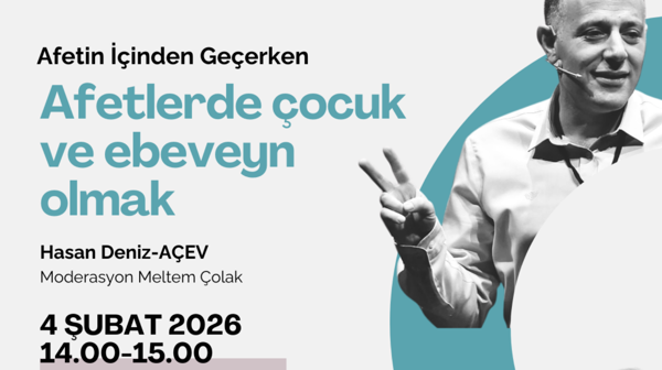 STGM’den webinar: Afet sonrası çocukların iyilik hâli ve ebeveynlik