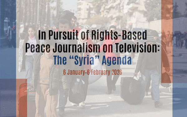 In Pursuit of Rights-Based Peace Journalism on Television: The 'Syria' Agenda