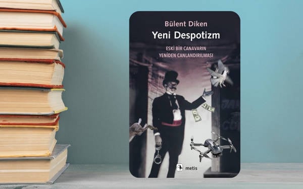 Despotizmi sıradanlaştıran istisna siyaseti