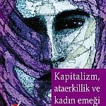 /haber/sav-dan-yeni-bir-kitap-kapitalizm-ataerkillik-ve-kadin-emegi-turkiye-ornegi-124753