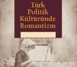 /yazi/turk-usulu-romantizm-turk-politik-kulturunde-romantizm-170313