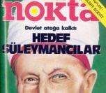 /yazi/nokta-dergisi-30-yil-once-suleymancilari-neden-kapak-yapmisti-181379