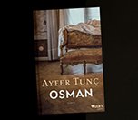 /haber/pen-turkiye-den-ayin-kitabi-ayfer-tunc-un-osman-romani-235925